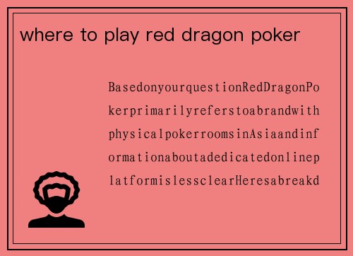 where to play red dragon poker